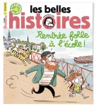 Les Belles Histoires, 585 - Septembre 2021 - Rentrée folle à l'école 