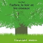 L'arbre, le loir et les oiseaux