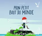 Mon petit bout du monde