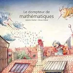 Le dompteur de mathématiques