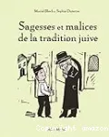 Sagesses et malices de la tradition juive