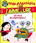 Mes premiers j'aime lire, 198 - Février 2019 - Je veux du ziglouglou