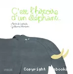 C'est l'histoire d'un éléphant