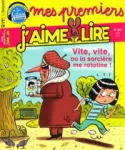 Mes premiers j'aime lire, 202 - Juin 2019 - Vite, vite, ou la sorcière me ratatine !