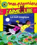 Mes premiers j'aime lire, 204 - Août 2019 - La nuit magique