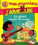 Mes premiers j'aime lire, 226 - Juin 2021 - Le géant mangeur de nuages
