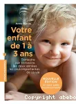 Votre enfant de 1 à 3 ans