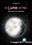 La lune et toi