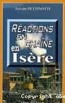 Réactions en chaîne en Isère