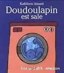 Doudoulapin est sale