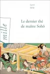 Le dernier thé de maître Sohô