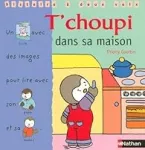 T'choupi dans sa maison