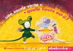 Une souris verte ; quelle heure est-il?