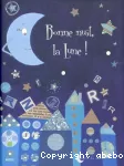 Bonne nuit, la lune !