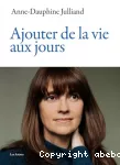 Ajouter de la vie aux jours