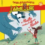 Mes premiers j'aime lire, 255 - Novembre 2023 - Maëlle contre l'affreux Morlec
