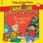 Mes premiers j'aime lire, 256 - Decembre 2023 - La surprise de Noël