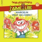 Mes premiers j'aime lire, 258 - Fevrier 2024 - Marcelin veut un chien