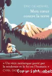 Mon coeur contre la terre