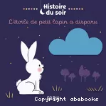 L'étoile de petit lapin a disparu