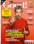 Dr Good !, 31 - Septembre-Octobre 2022 - Notre guide des analyses médicales