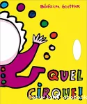 Quel cirque !