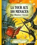 La tour aux 100 menaces