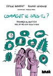 Comment le sais-tu ?