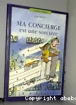 Ma concierge est une sorcière