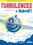 Turbulences à bord