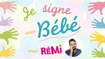 Je signe avec bébé : mieux communiquer avec bébé, en chansons et avec la langue des signes