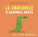 Le crocodile à grandes dents