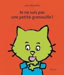 Je ne suis pas une petite grenouille !