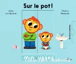 Sur le pot !