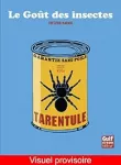 Le goût des insectes