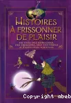 Histoires à frissonner de plaisir