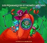 Les pyjamasques et Romeo mecano