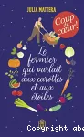 Le fermier qui parlait aux carottes et aux étoiles
