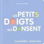 Les petits doigts qui dansent