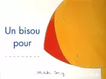 Un bisou pour