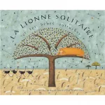 La lionne solitaire et les bébés autruches