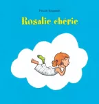 Rosalie chérie
