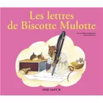 Les lettres de Biscotte Mulotte
