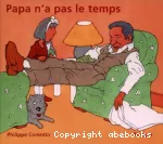 Papa n'a pas le temps