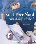 Mais le Père Noël sait-il où j'habite ?