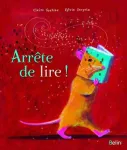 Arrête de lire !