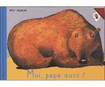 Moi, papa ours ?