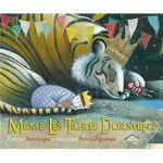 Même les tigres dorment