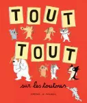 Tout tout sur les toutous