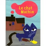 Le chat machin